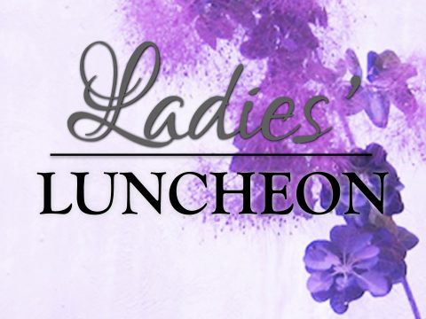 Ladie's Luncheon- April 7th- See Barb for more details! 